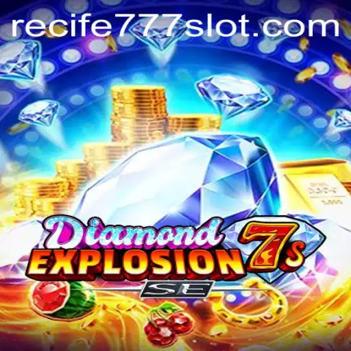 DiamondExplosion7sSE: A Thrilling Gaming Experience Paired with the Enthusiasm of Recife777