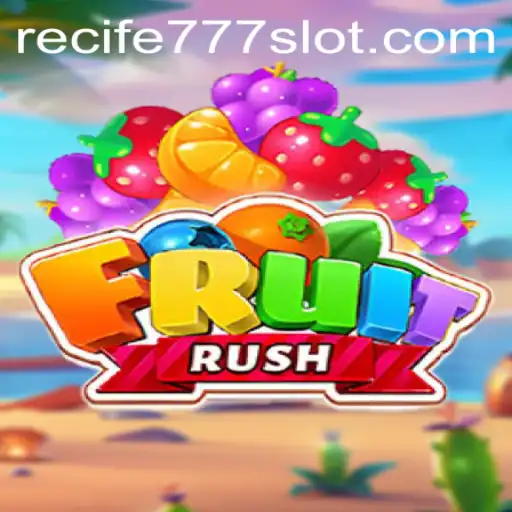 Exploring the Exciting World of FruitRush: A New Gaming Adventure with Recife777